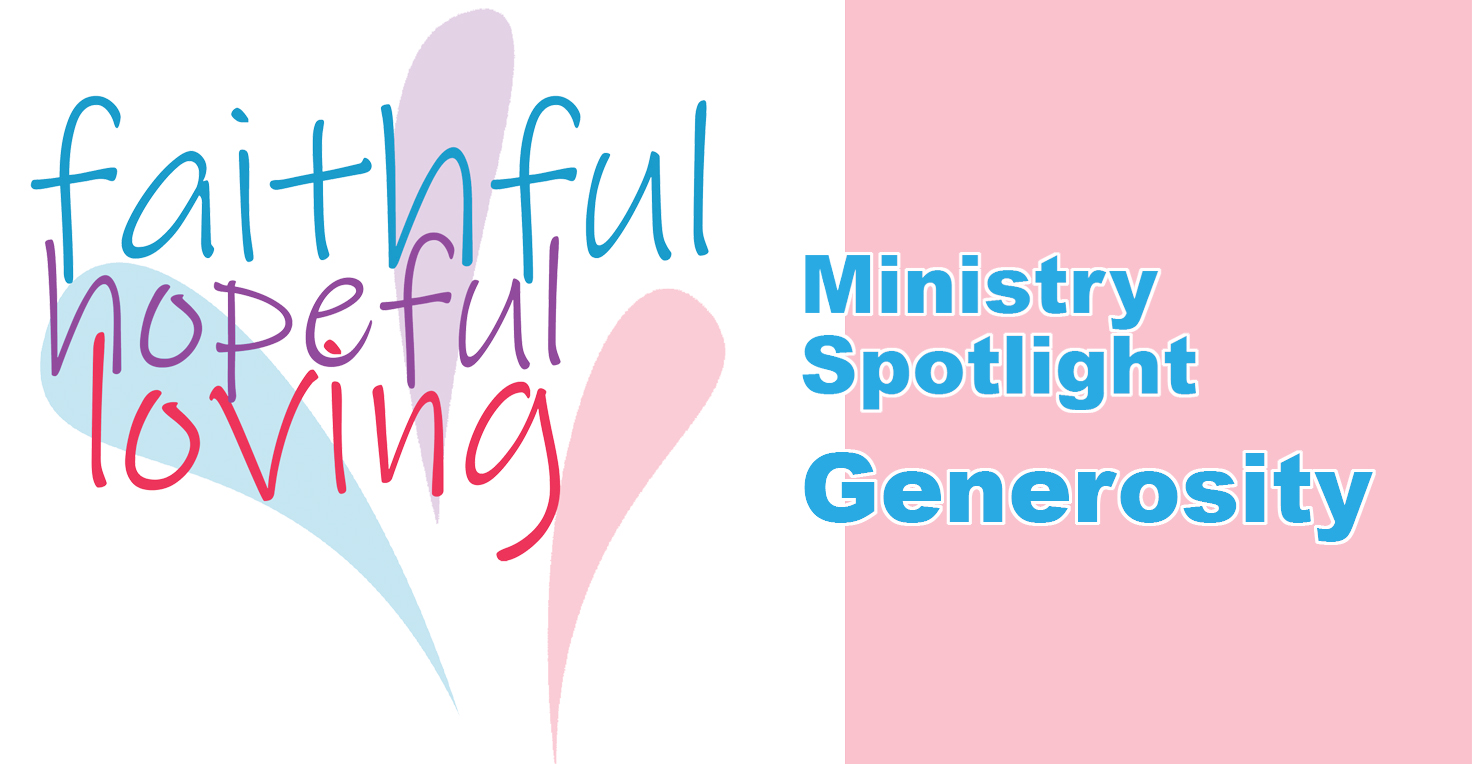 Ministry Spotlight: Generosity