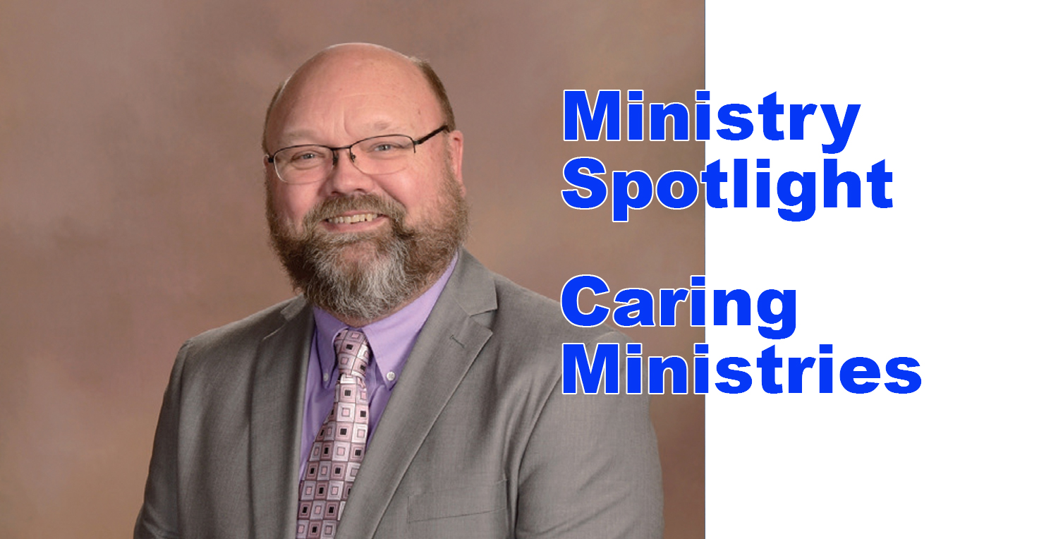 Ministry Spotlight - Caring Ministries